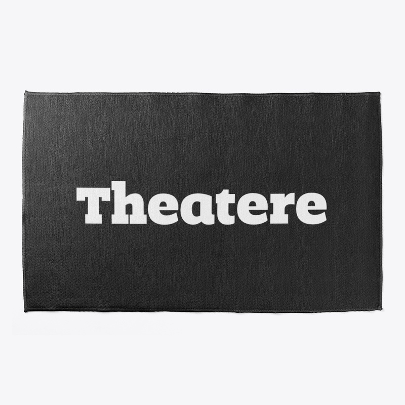 Theatere, the one true spelling