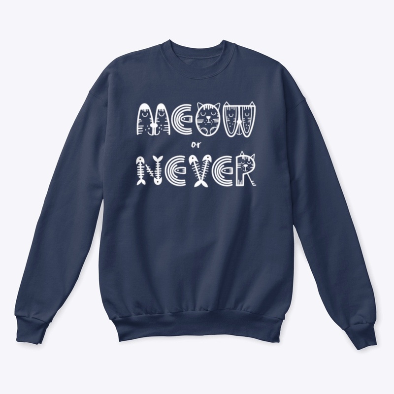Meow or Never