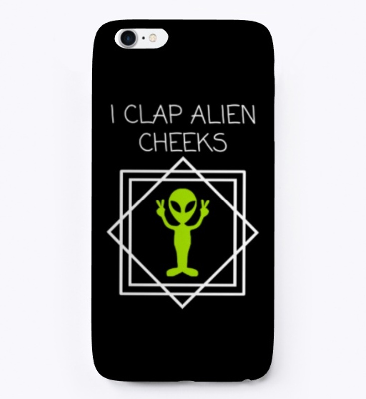 I CLAP ALIEN CHEEKS