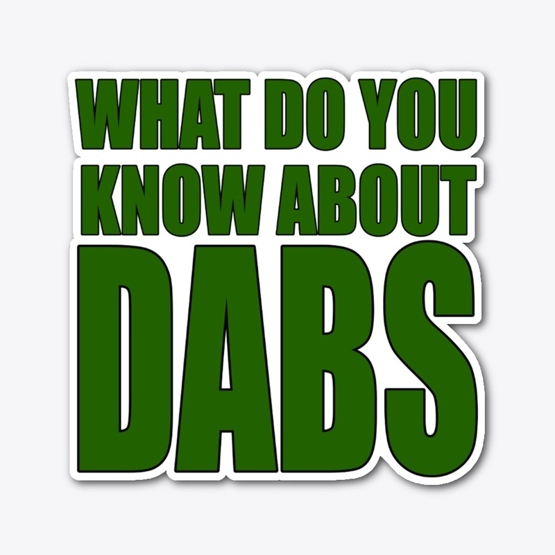 What Do You Know About Dabs?