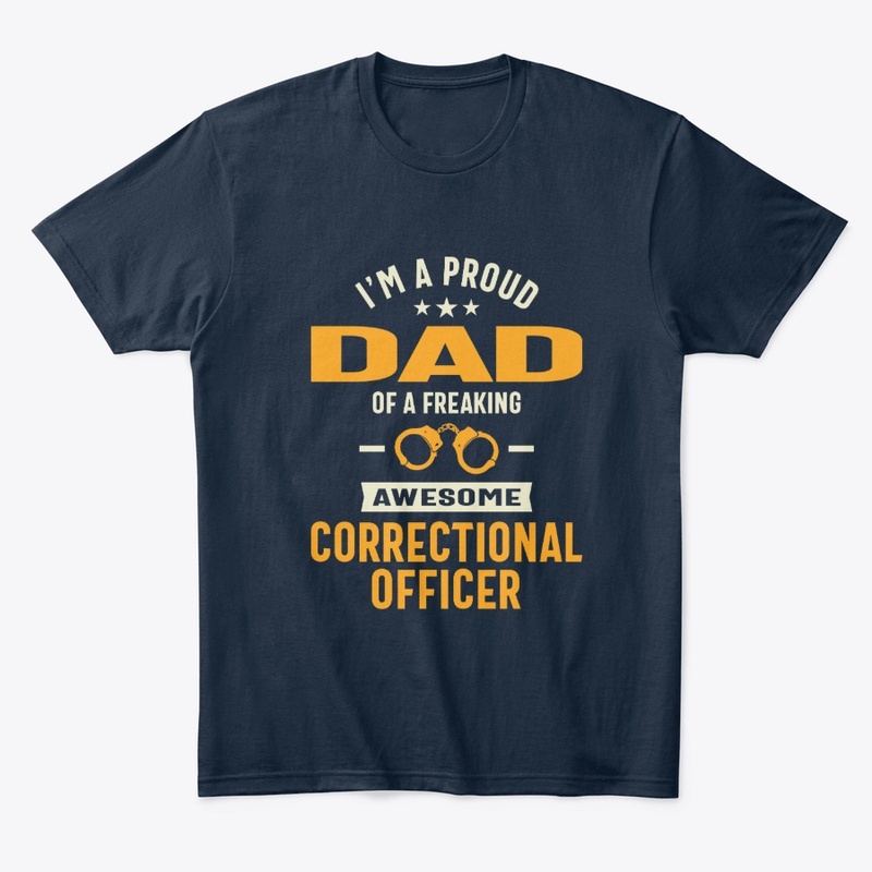 Dad Of a Freaking Correctional Officer