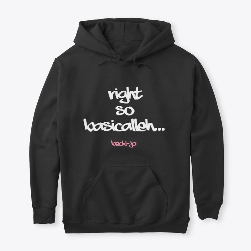 right so basicalleh hoodie