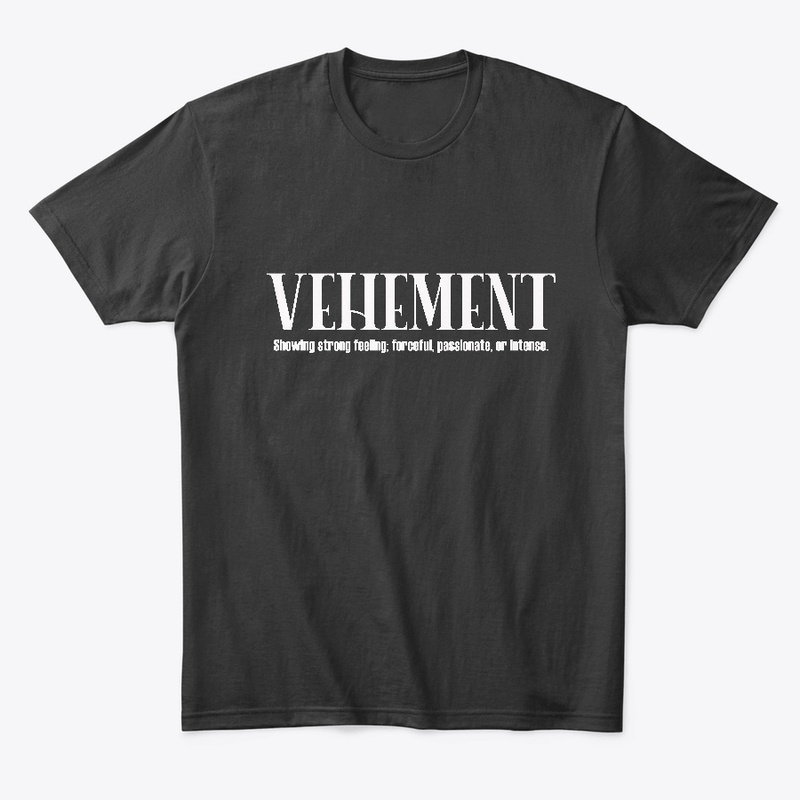 VEHEMENT