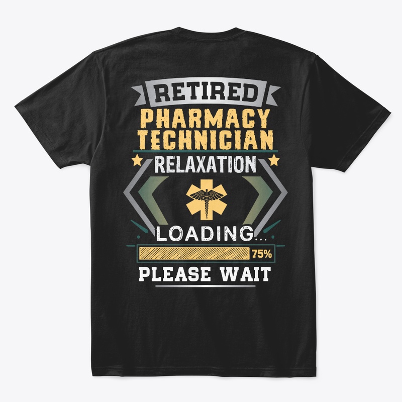 Retired Pharmacy Technician Shirt