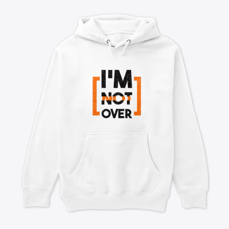 I'M Not Over - Typography