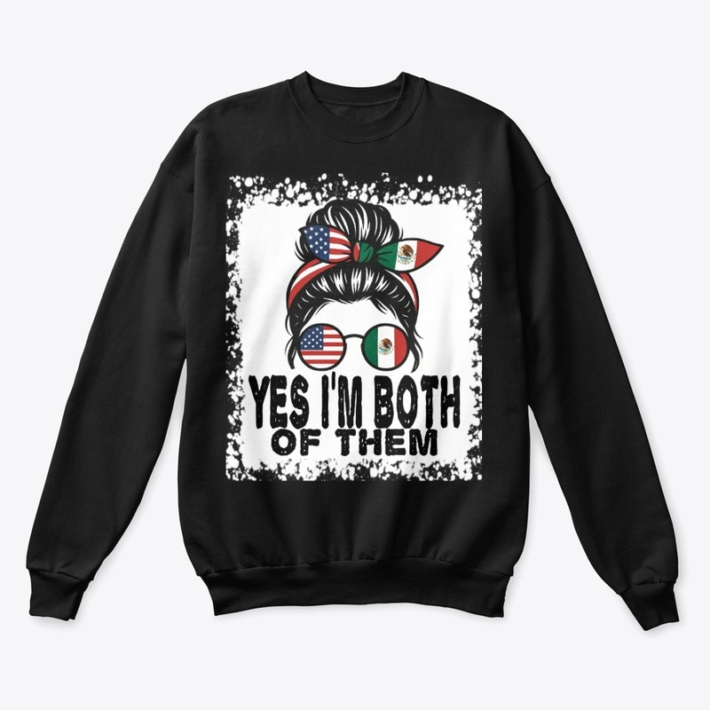 Yes, I'm both of them Mexico USA 