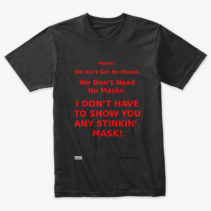 We Don't Need No Masks