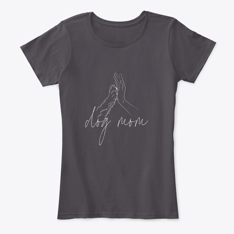 Ivory Paw to Hand Dog Mom Apparel