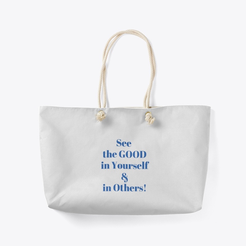 see good in yourself &amp; in others