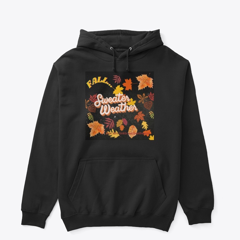 Fall...Sweater Weather Pullover Hoodie 7
