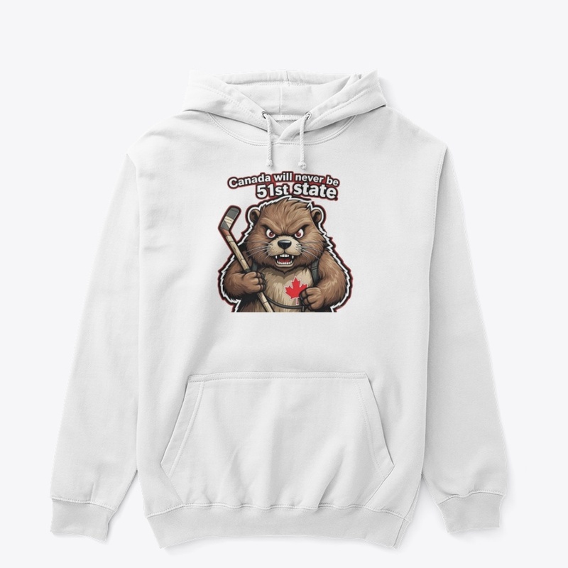 True North Tough Beaver! Not 51st State!