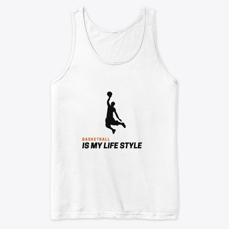 Basketball is my life style