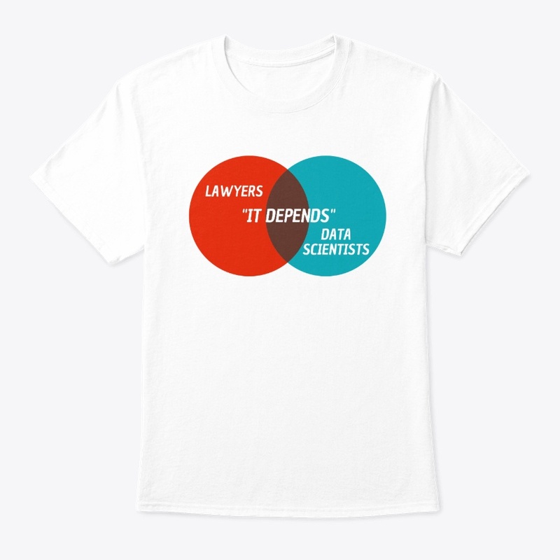It Depends - Lawyers and Data Scientists