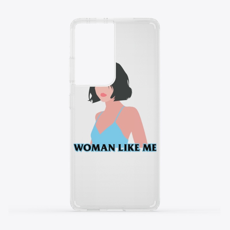 Woman Like Me