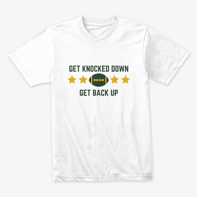 Get Knocked Down T-Shirt