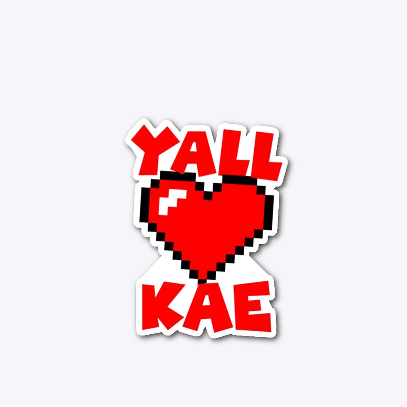 YallLoveKae Merch