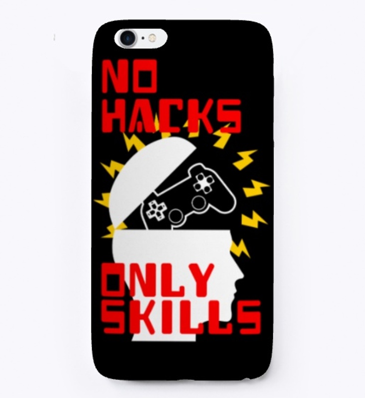 No Hacks, Only Skills