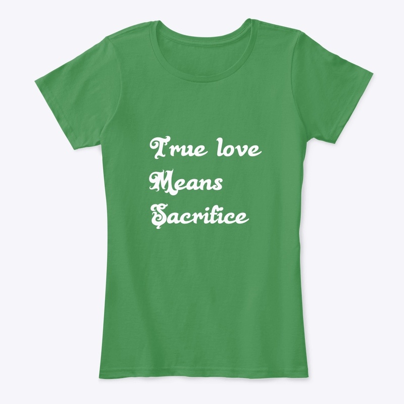 true love means sacrifice