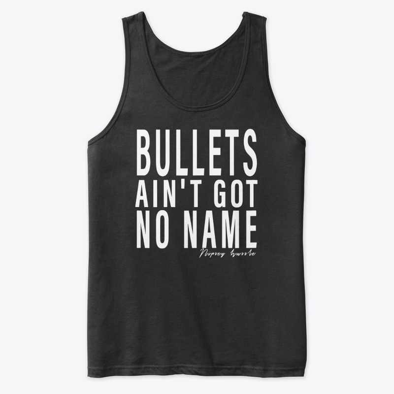 Bullets Ain't Got No Name T-Shirt