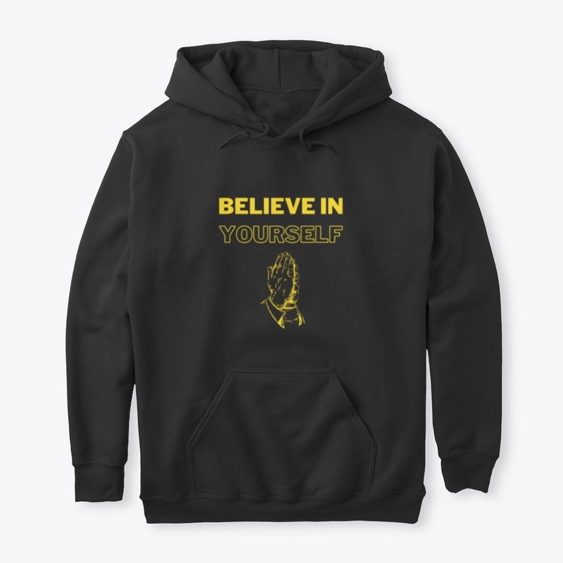 Believe in yourself