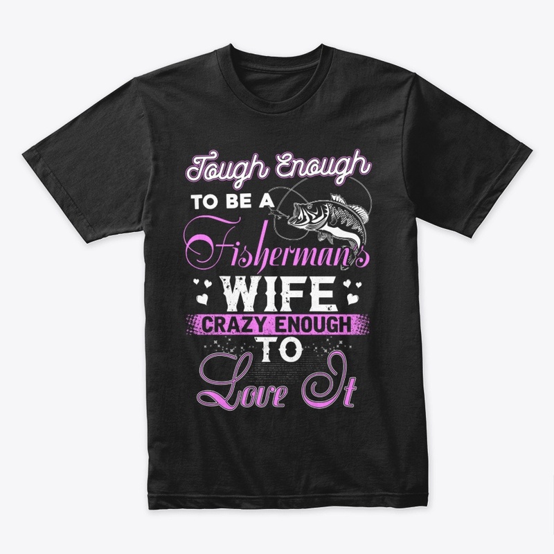 Tough Enough to Be a Fisherman’s Wife