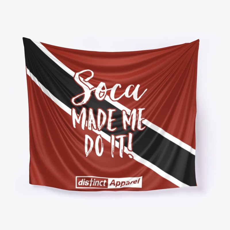 SOCA MADE ME DO IT (TRINIDAD)