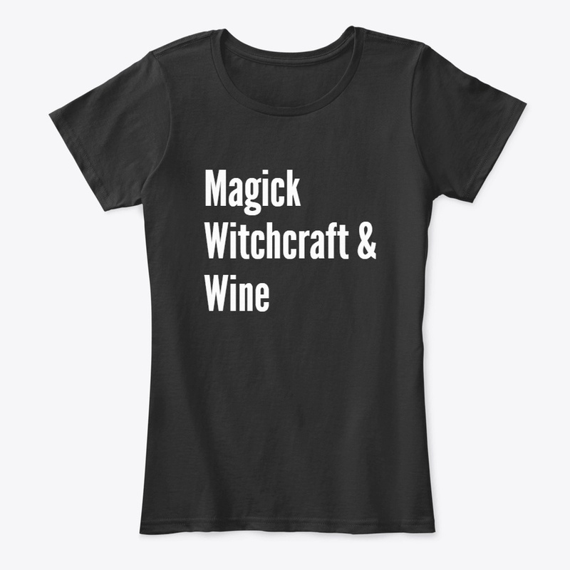 Magick, Witchcraft and Wine