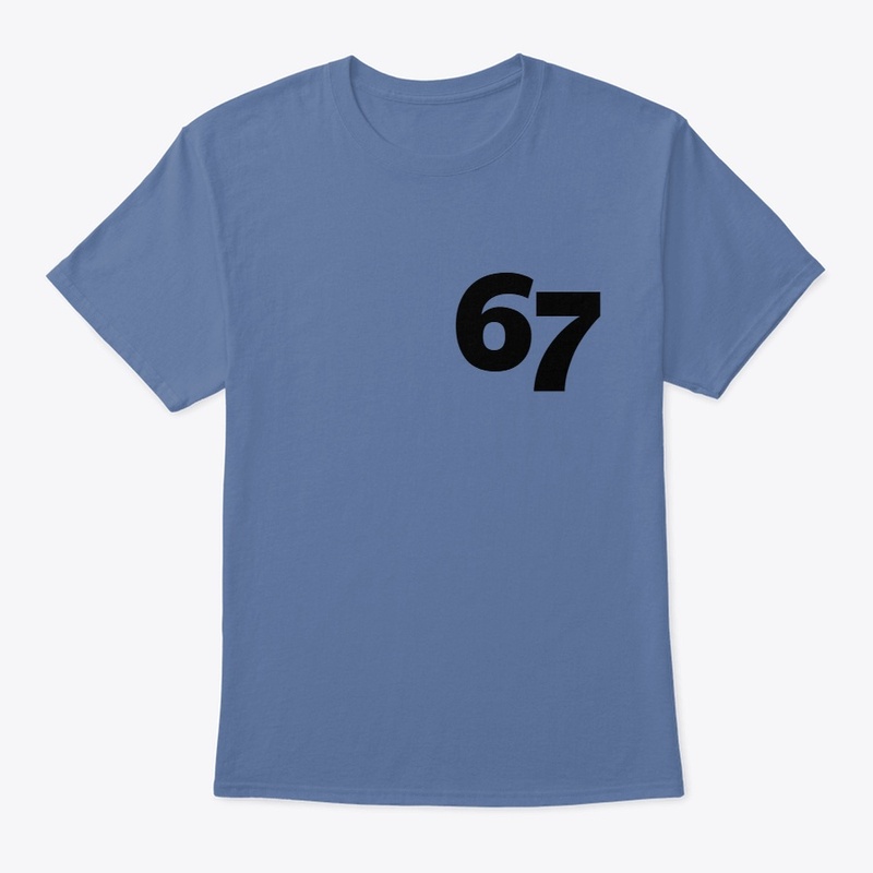 67 T-Shirt