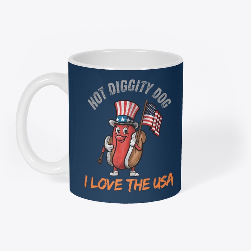 Hot Diggity Dog I Love USA Funny Fourth 