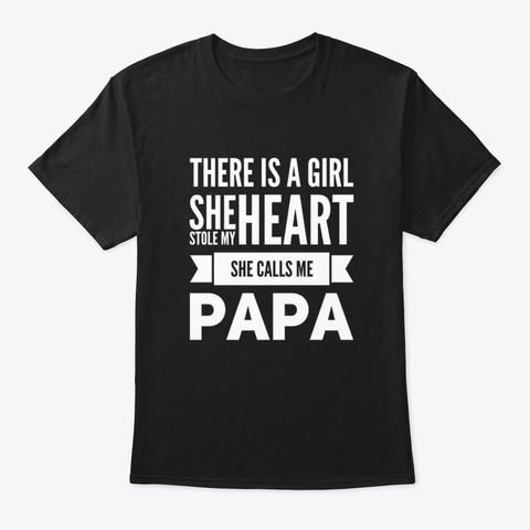 She Calls Me Papa   Best Father's Day Gi Black T-Shirt Front