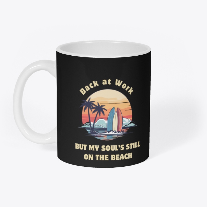 My Soul’s Still on the Beach