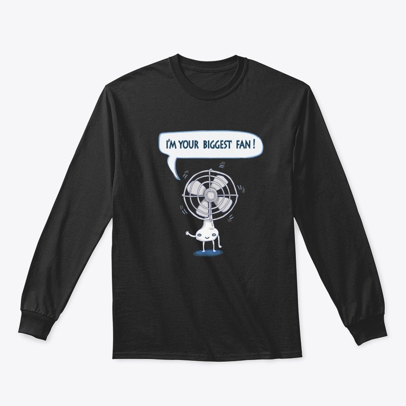 i am your biggest fan