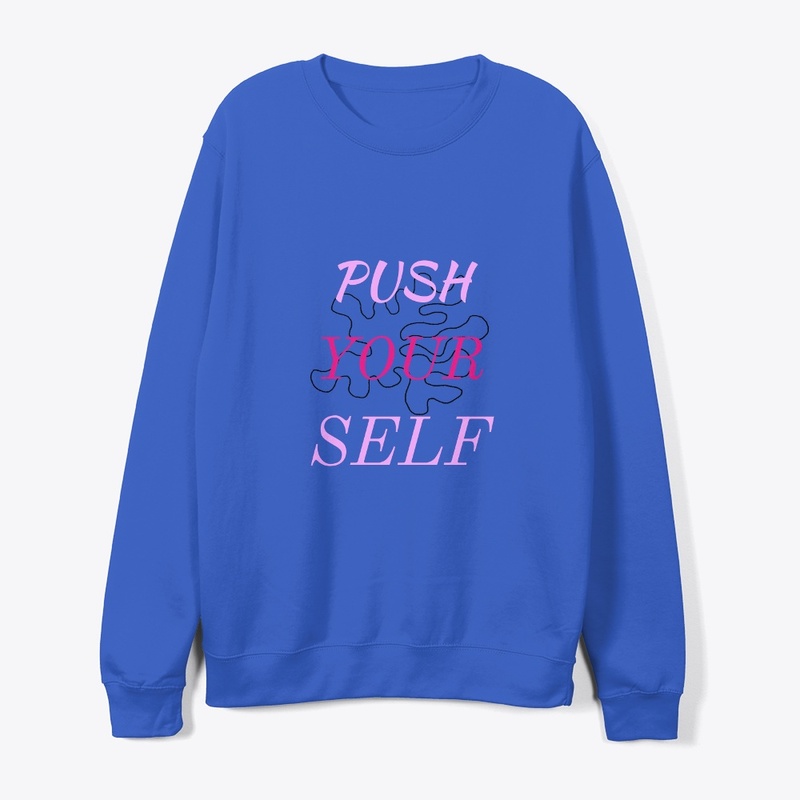 Push your self 