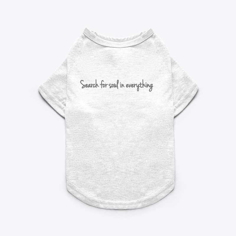 Search for soul in everything 