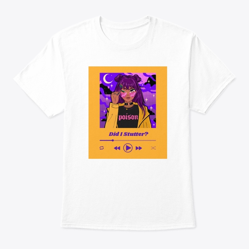 "Did I Stutter?" Funny Anime T-Shirt
