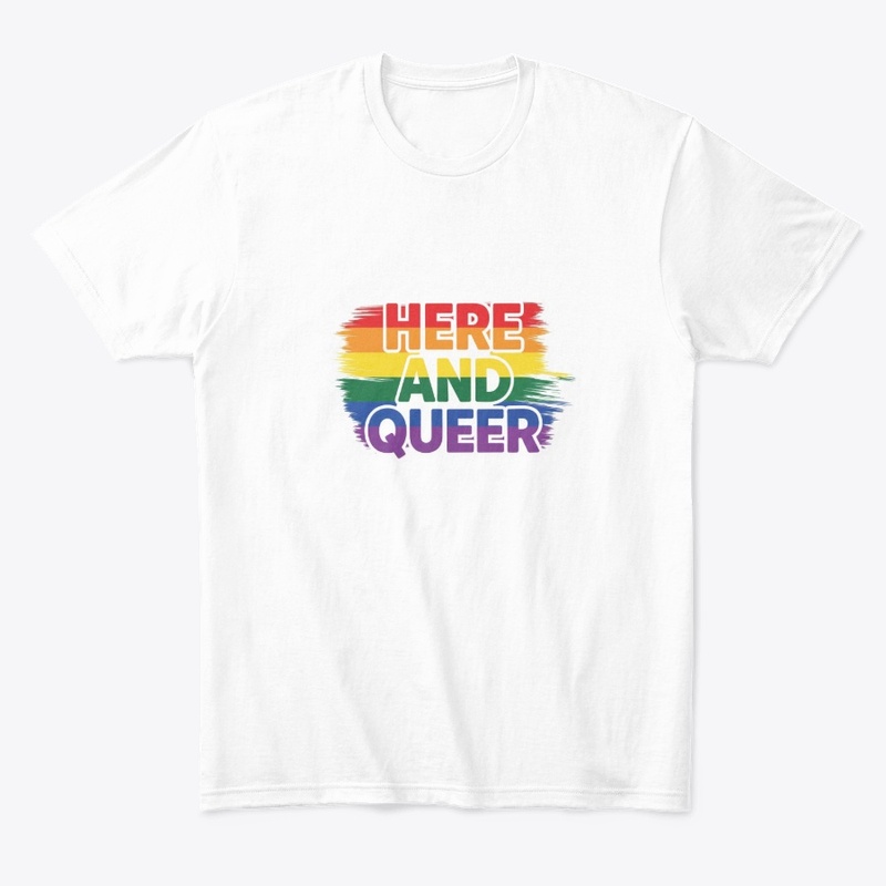 Here and Queer Pride Design 