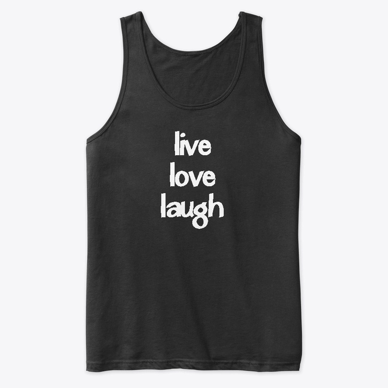 Live, love, Laugh