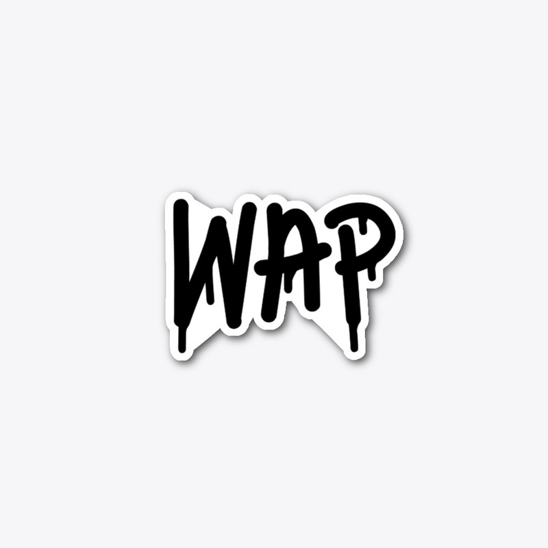 WAP Wet Ass Pussy Drip Gangsta Gangster 