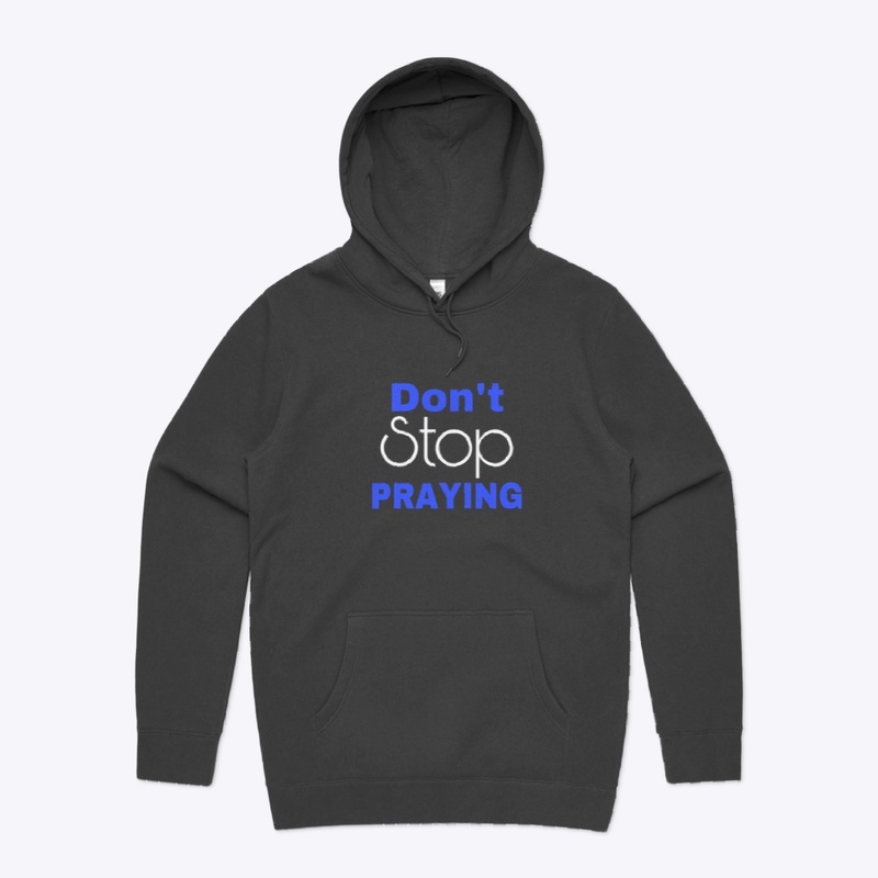 Don’t Stop Praying- Blue 