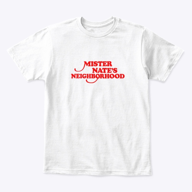 Mister Nate's Neighborhood red text tee