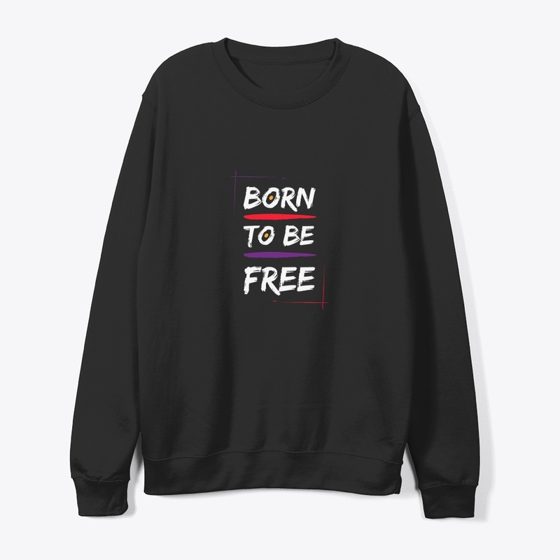 born to br free