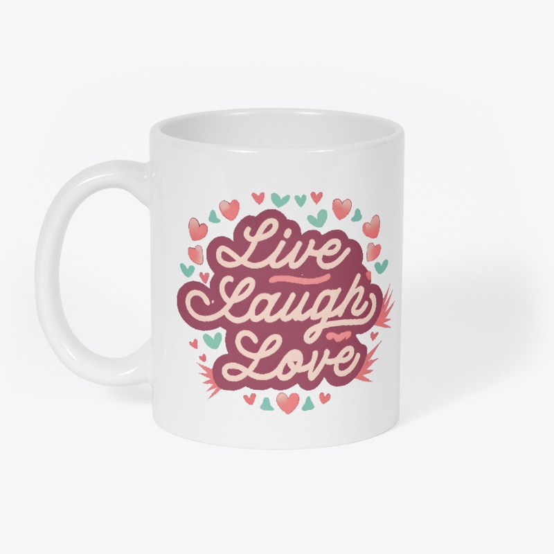 Live Laugh Love T-shirt