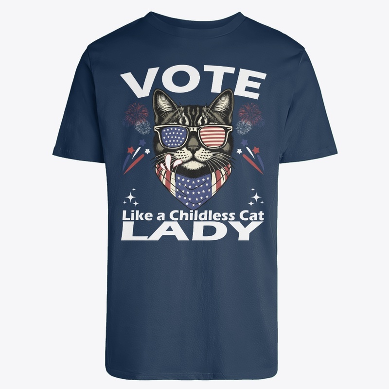 Vote Like A Childless Cat Lady FUNNY