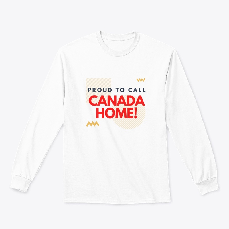 Proud To Call Canada Home!