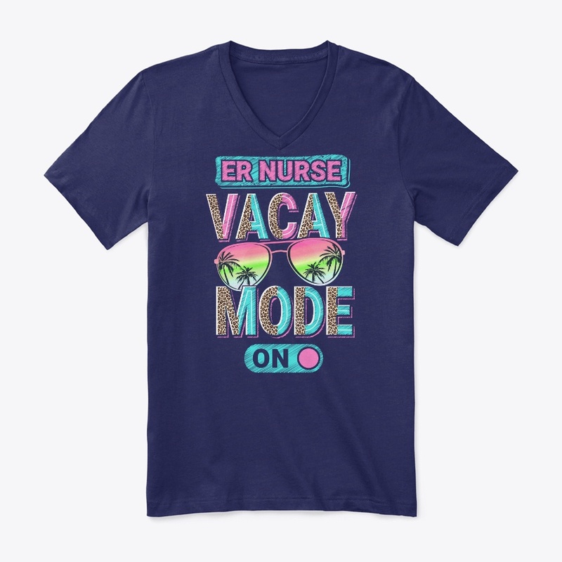 ER Nurse Vacay Mode Shirt  