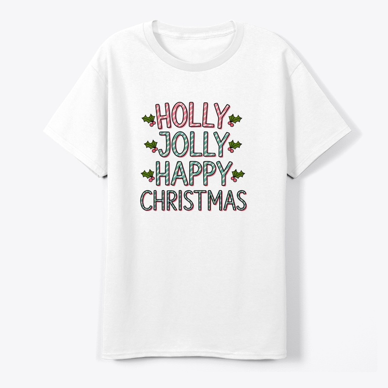 Holly Jolly Happy Christmas T-Shirt