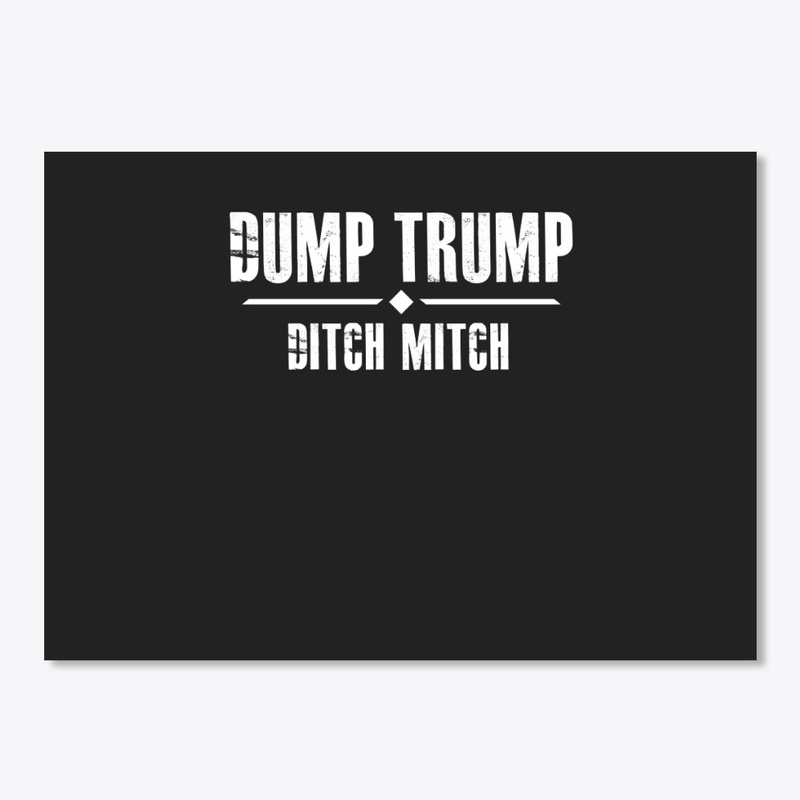 Dump Trump Ditch Mitch Anti Donald 