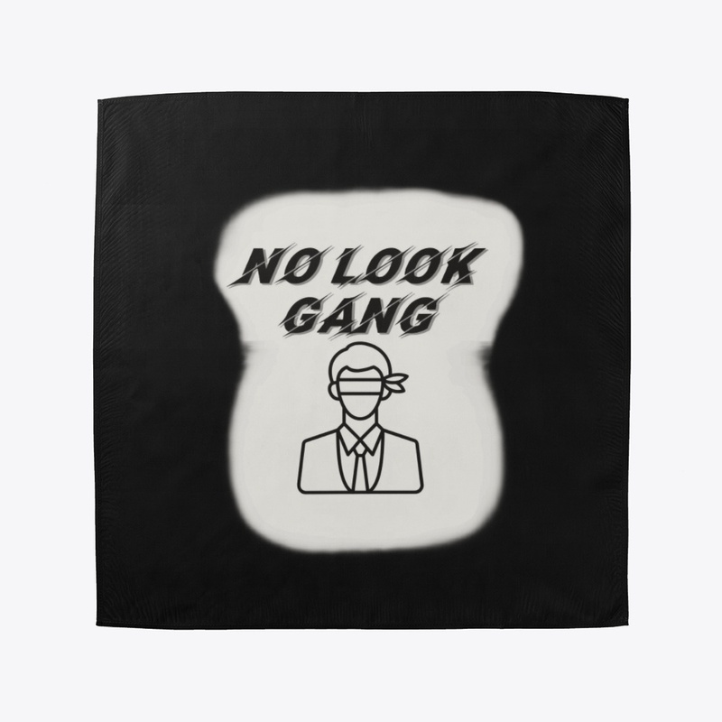 No Look Gang 