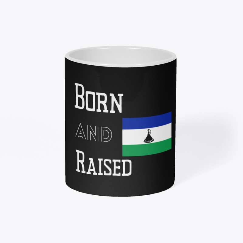 Born and raised - Lesotho