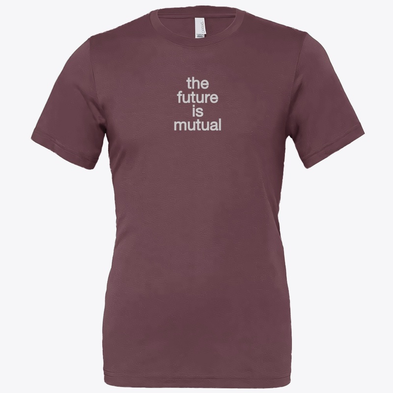 The Future Is Mutual